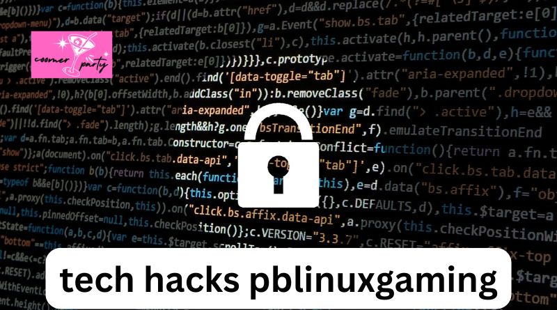 Tech Hacks PBLinuxGaming